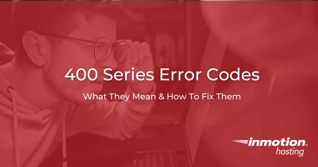 400 Series Error Codes - Hero Image