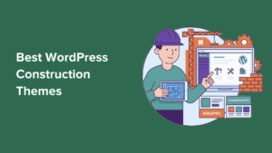 I Found the 9 Best WordPress Construction Themes (30+ Themes Tested)