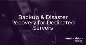 Backup & Disaster Recovery for Dedicated Servers hero