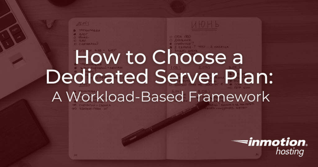 How to Choose a Dedicated Server Plan: A Workload-Based Framework