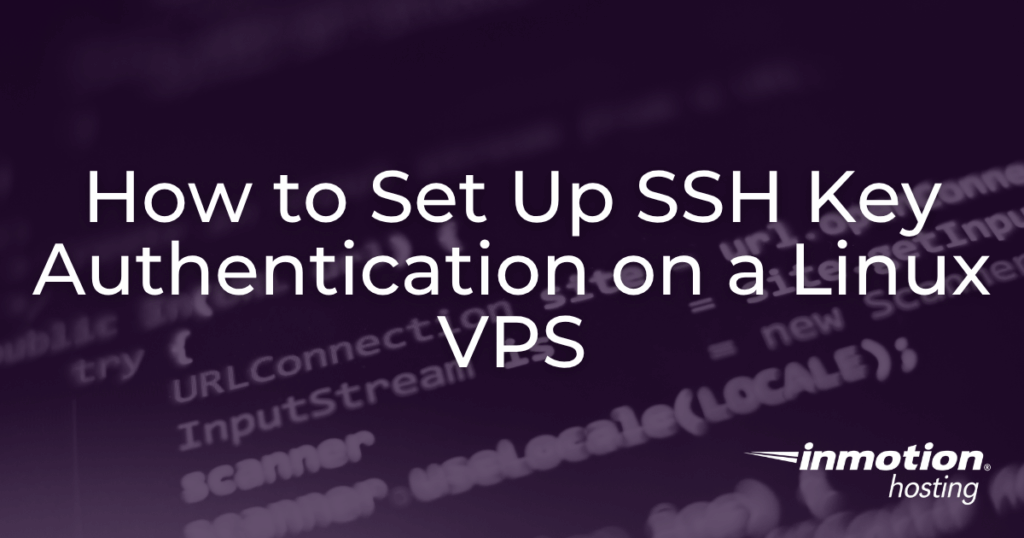 How to Set Up SSH Key Authentication on a Linux VPS