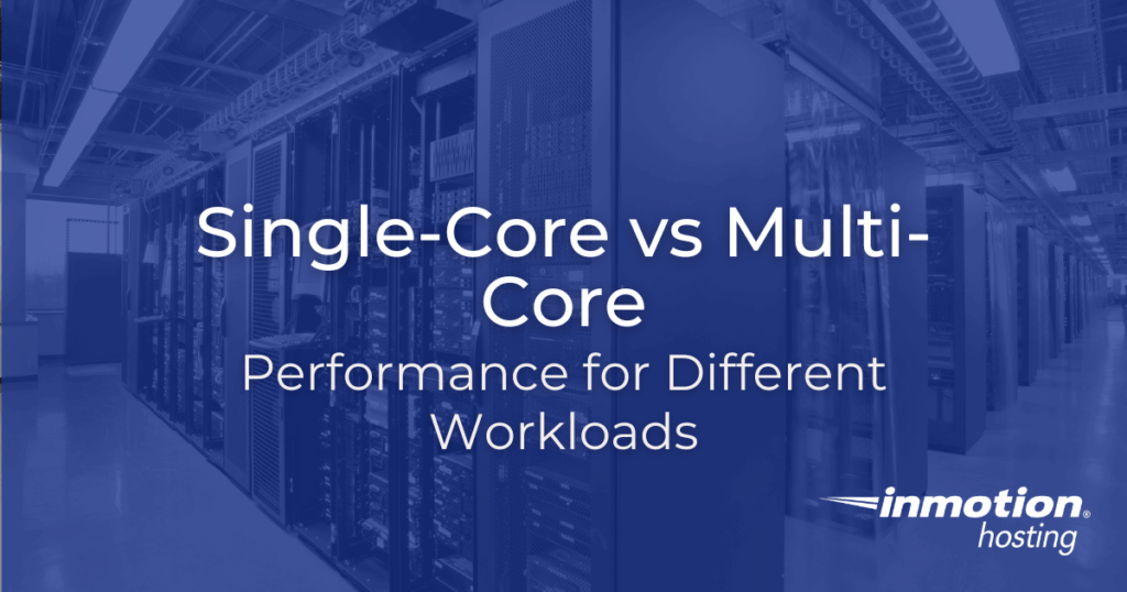 Single-Core vs Multi-Core Performance for Different Workloads hero