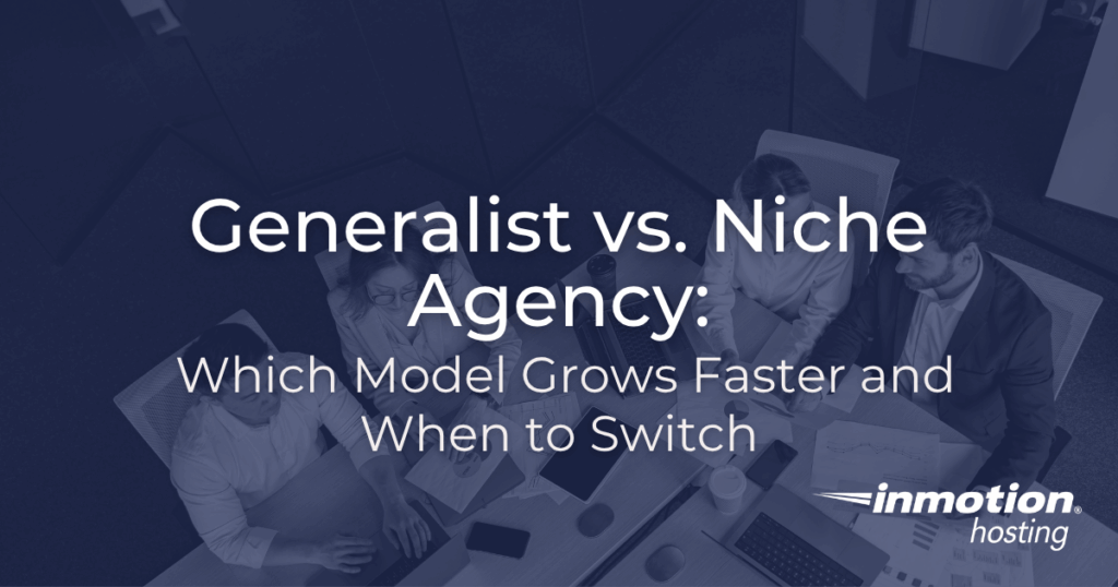 Generalist vs Niche Agency