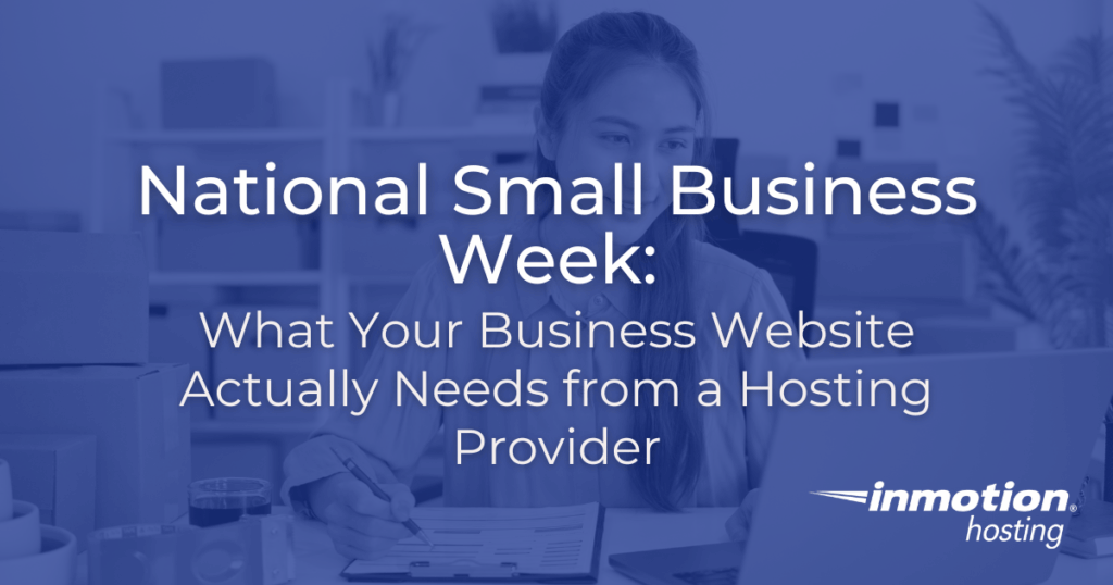 National Small Business Week: What Your Business Website Actually Needs from a Hosting Provider - Hero Image