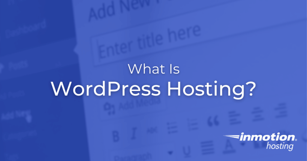 What is WordPress Hosting - Hero Image