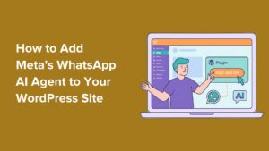 [NEW] How to Use Meta's WhatsApp AI Agent in WordPress